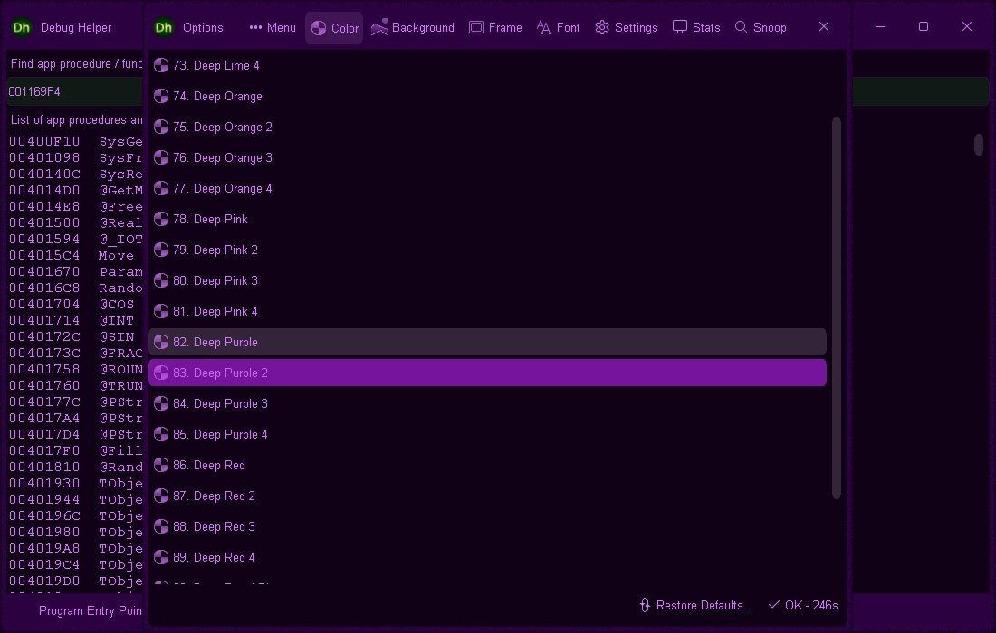 Debug Helper colored with the Deep Purple 2 color scheme - "Options > Color"
Click to view image full size in a new tab